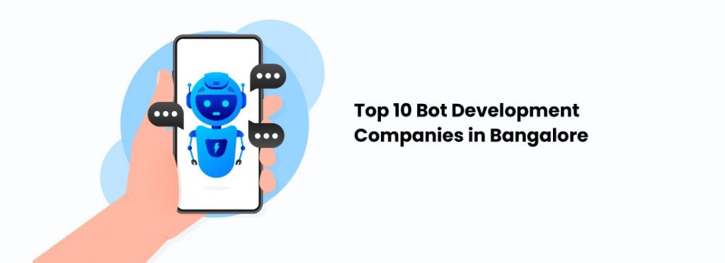 Top 10 Bot Development Company in Bangalore