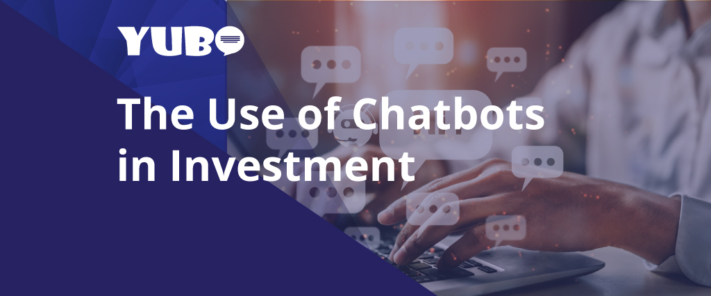 the use of chatbot in investment