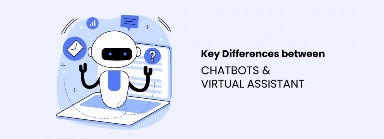 Key Differences Between A Chatbot Vs Virtual Assistant