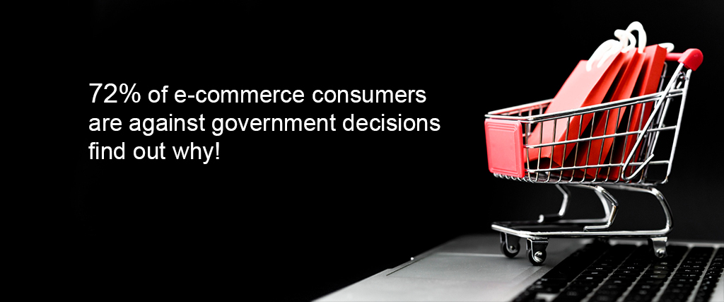 72% of e-commerce consumers Platforms against government decisions