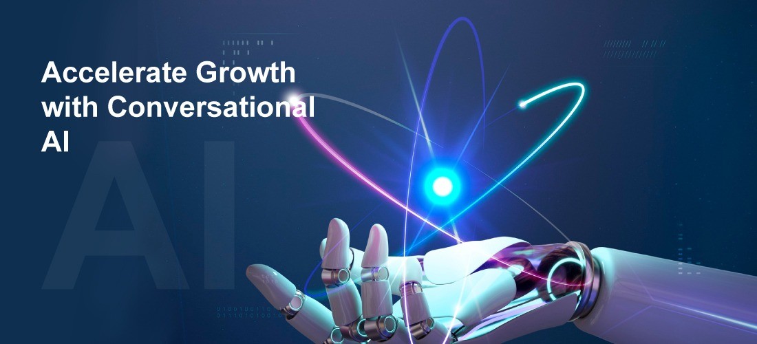 Accelerate Growth with Conversational AI