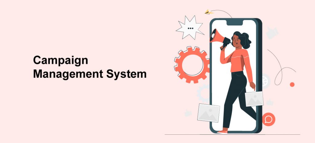 Campaign Management System 2022