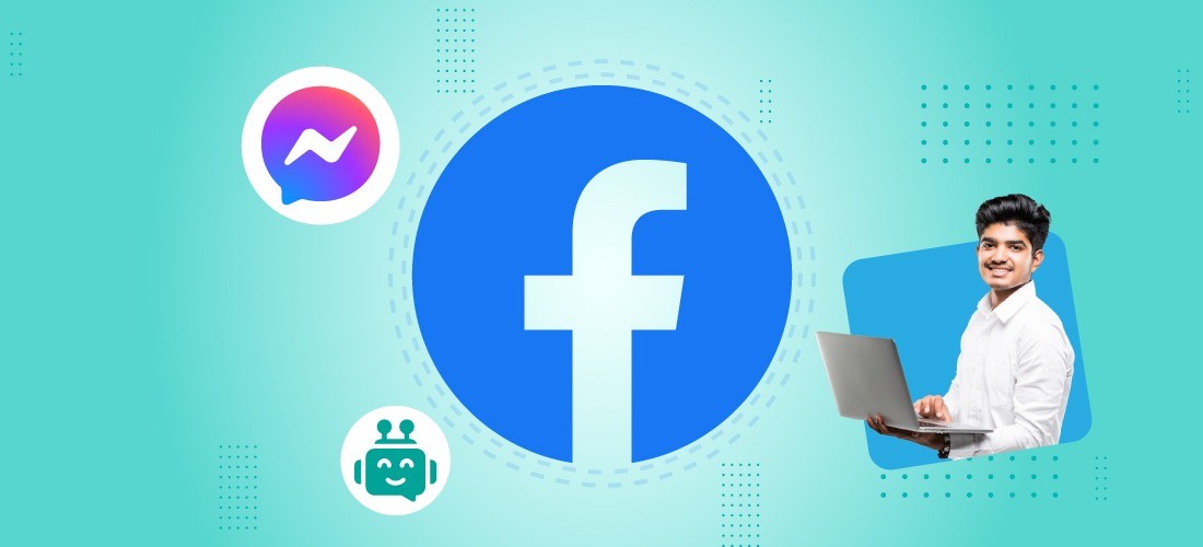 A complete guide for Facebook Chatbot