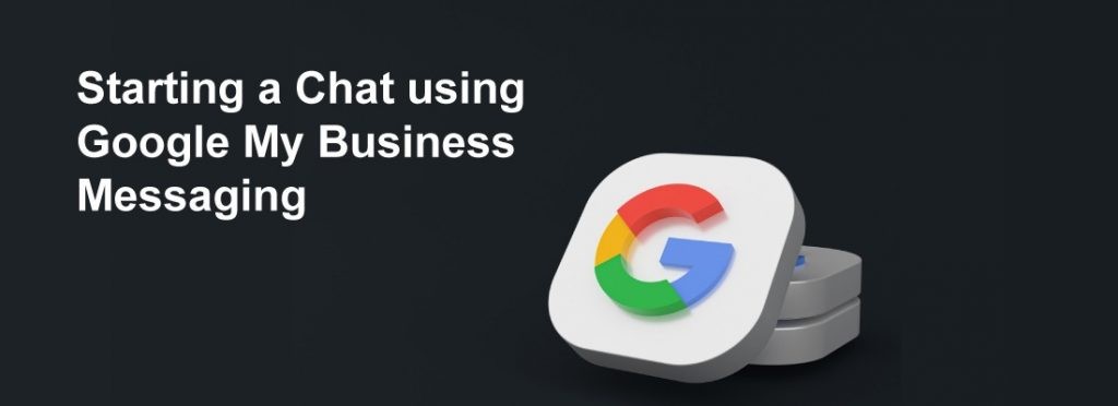 starting-a-chat-using-google-my-business-messaging