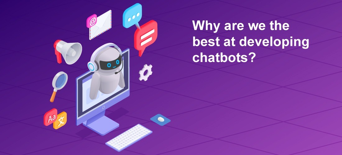 why-are-we-the-best-at-developing-chatbots