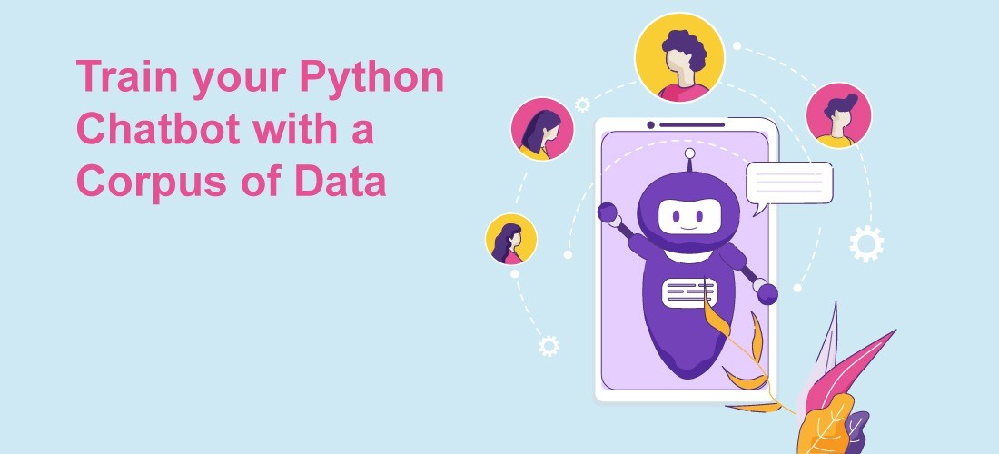 use-a-data-corpus-to-train-your-python-chatbot