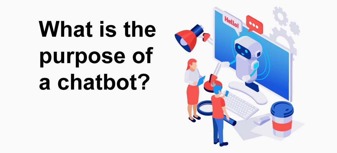 what-is-the-purpose-of-a-chatbot