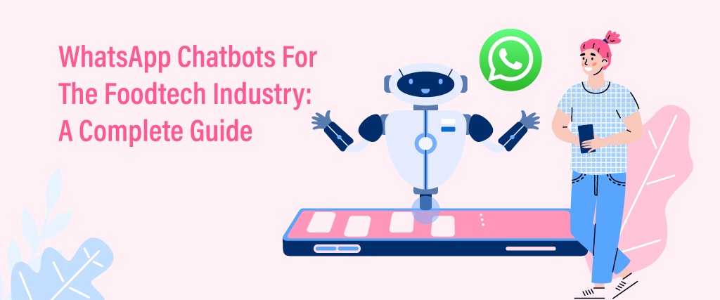 WhatsApp-Chatbots-For-The-Foodtech-Industry