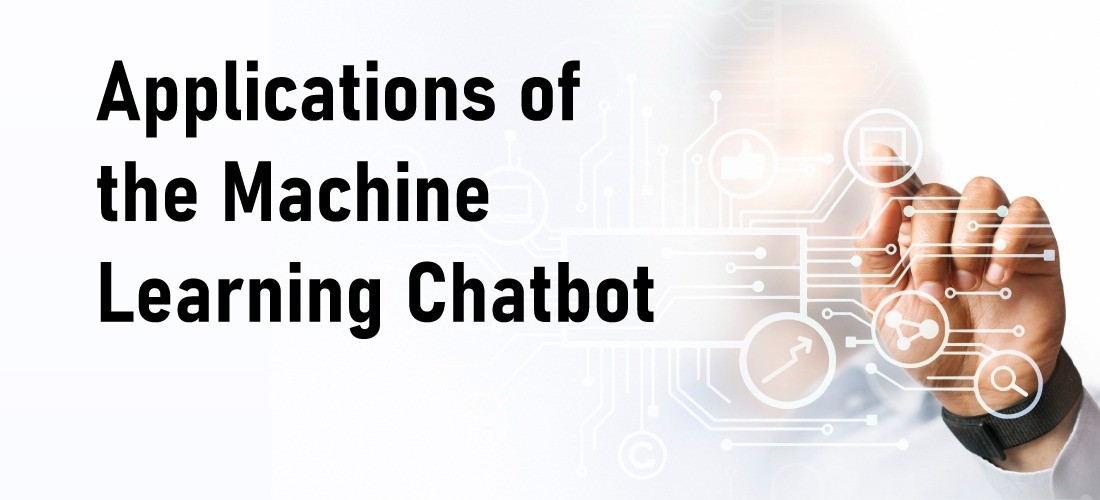 applications of the machine learning chatbot