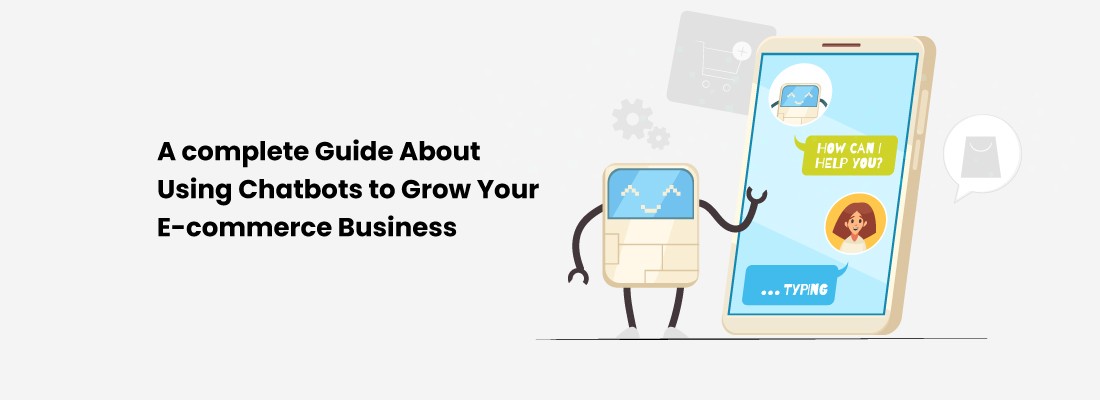 eCommerce chatbots to grow business - A Complete GuideYubo	