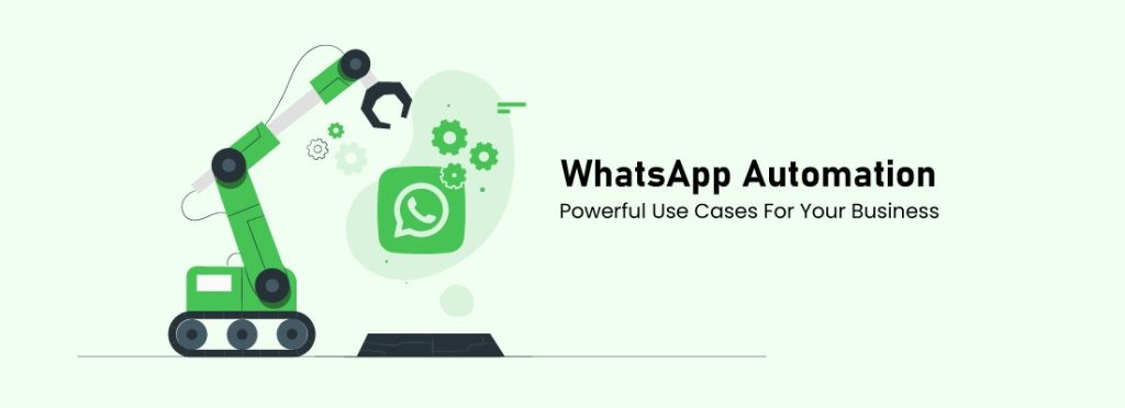 WhatsApp business automation and use cases