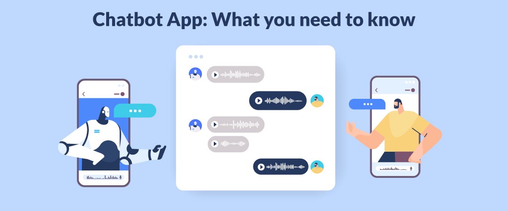 Chatbot-App-What-you-need-to-know
