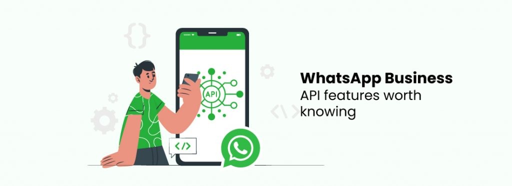 WhatsApp business API features