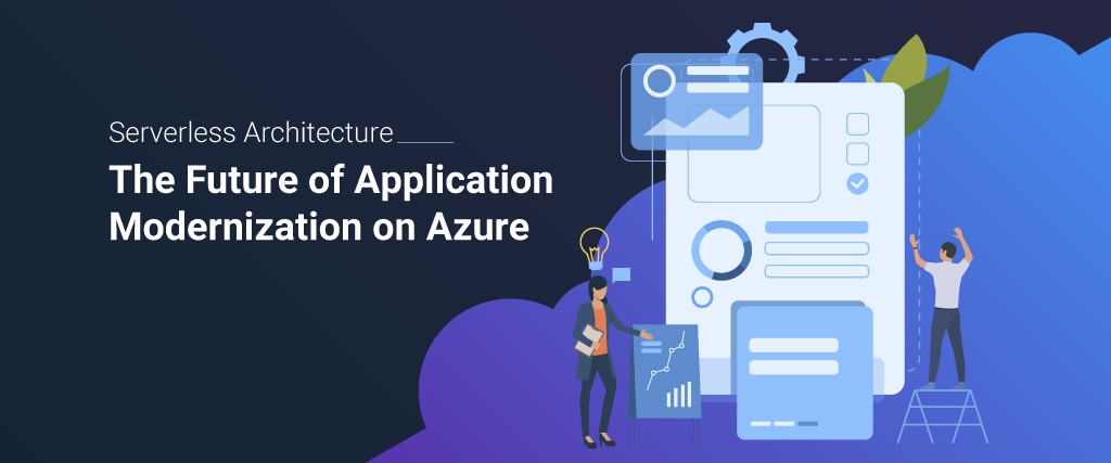 Serverless-Architecture-The-Future-of-Application-Modernization-on-Azure